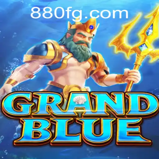 Descobrindo GRANDBLUE: Uma Aventura Inesquecível em FG880.COM
